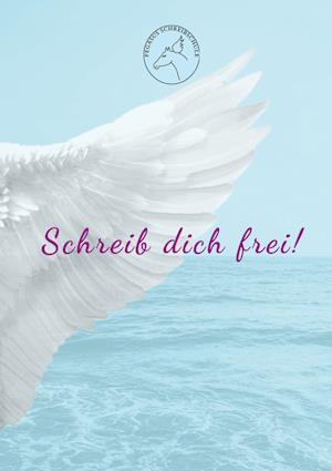 Schreib dich frei!