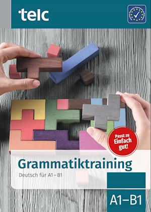 Grammatiktraining Deutsch für A1-B1