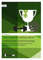 Trainingsintervention Durch Myofasziale Selbstmassage. Erfassung Und Auswertung Des Sensorischen Und Affektiven Schmerzempfindens