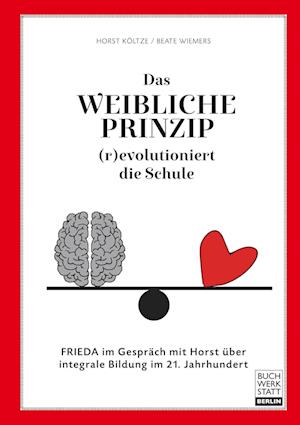 Das weibliche Prinzip (r)evolutioniert die Schule