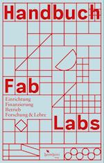 Handbuch Fab Labs
