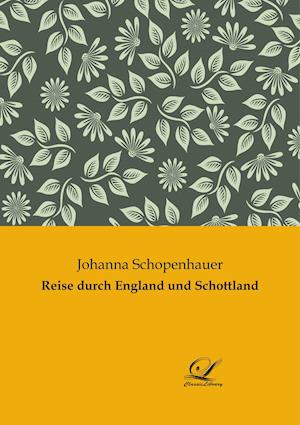 Reise durch England und Schottland