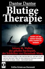 Blutige Therapie - Johnny M. Walker, Der Geheilte Psychopath, Der Schlächter Von Darmstadt-Woog