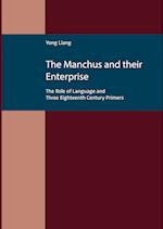 The Manchus and Their Enterprise