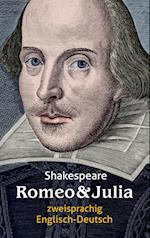 Romeo und Julia. Shakespeare. Zweisprachig: Englisch-Deutsch / Romeo and Juliet