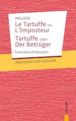 Tartuffe. Molière: Zweisprachige Ausgabe: Französisch-Deutsch