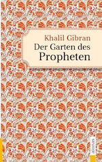 Der Garten des Propheten. Khalil Gibran. Illustrierte Ausgabe