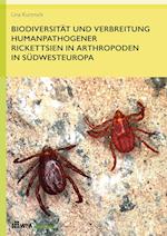 Biodiversität Und Verbreitung Humanpathogener Rickettsien in Arthropoden in Südwesteuropa