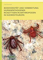 Biodiversität und Verbreitung humanpathogener Rickettsien in Arthropoden in Südwesteuropa