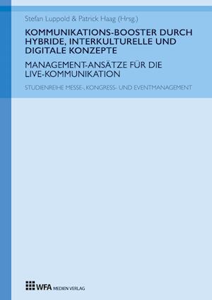 Kommunikations-Booster durch hybride, interkulturelle und digitale Konzepte