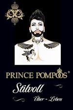Prince Pompöös - Stilvoll überleben