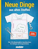 Neue Dinge aus alten Stoffen