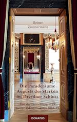 Die Paraderäume Augusts des Starken im Dresdner Schloss