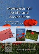 Momente für Kraft und Zuversicht