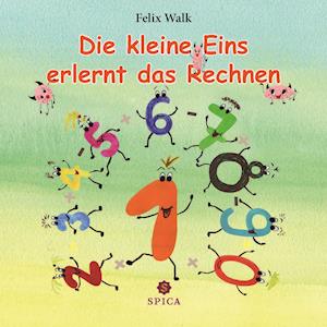 Die kleine Eins erlernt das Rechnen