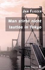 Man stirbt nicht lautlos in Tokyo