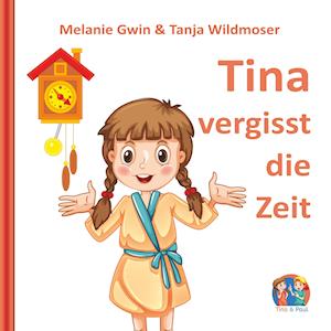 Tina vergisst die Zeit