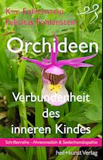 Orchideen - Verbundenheit des inneren Kindes