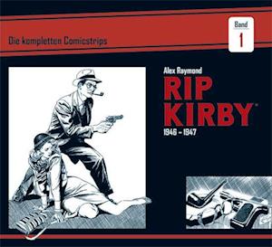 Rip Kirby: Die kompletten Comicstrips / Band 1 1946 - 1947