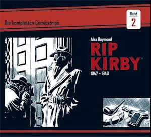 Rip Kirby: Die kompletten Comicstrips / Band 2 1947 - 1948