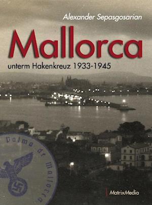 Mallorca unterm Hakenkreuz