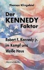 Der KENNEDY Faktor