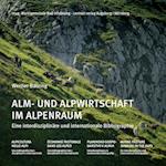 Alm- und Alpwirtschaft im Alpenraum