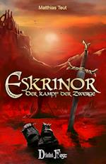 Die Eskrinor-Trilogie / Eskrinor - Der Kampf der Zwerge