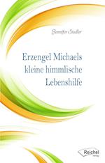 Erzengel Michaels kleine himmlische Lebenshilfe