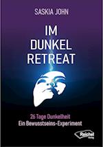 Im Dunkel-Retreat