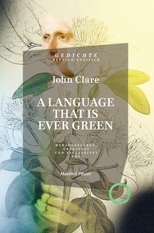 A LANGUAGE THAT IS EVER GREEN.