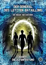 Der General des letzten Bataillons - Band 2