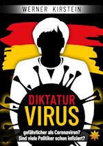 Diktaturvirus - gefährlicher als Coronaviren?