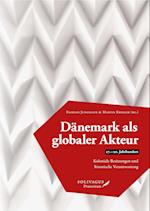 Dänemark als globaler Akteur (17.-20. Jahrhundert)