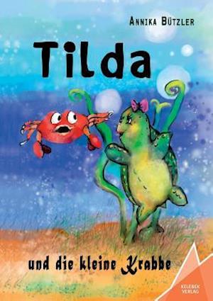 Tilda Und Die Kleine Krabbe