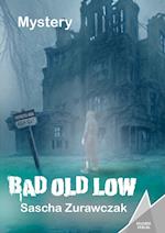 Bad Old Low