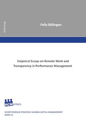 Empirical Essays on Remote Work and Transparency in Performance Management