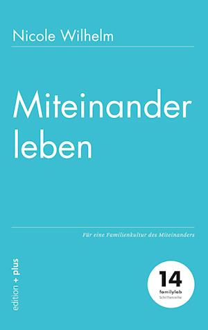 Miteinander leben