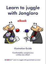Learn to juggle with Jongloro (eBook)