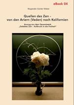 Quellen des Zen – von den Ariern (Veden) nach Kalifornien