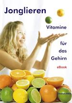 Jonglieren - Vitamine für das Gehirn