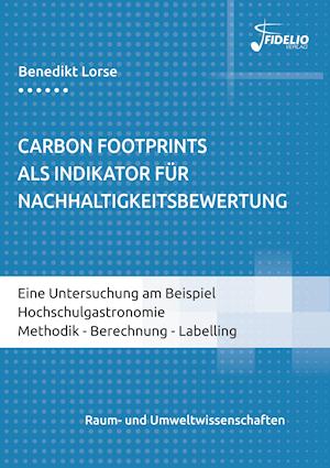 Carbon Footprints als Indikator für Nachhaltigkeitsbewertung