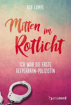 Mitten im Rotlicht