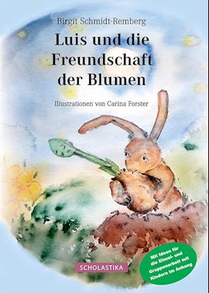 Luis und die Freundschaft der Blumen