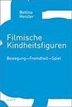 Filmische Kindheitsfiguren