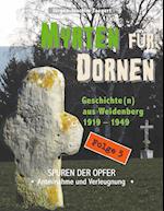 MYRTEN FÜR DORNEN - Geschichte(n) aus Weidenberg 1919-1949, Alltagsleben und Kirchenkampf in einer oberfränkischen Marktgemeinde, Folge 5