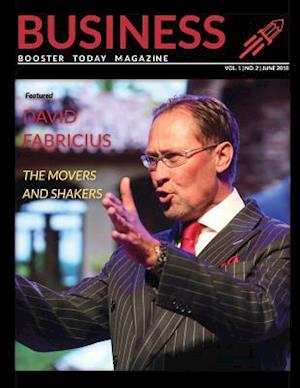 Business Booster Today Magazine: THE MOVERS AND SHAKERS OF THE BUSINESS WORLD