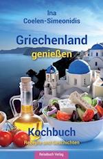 Griechenland Genießen - Kochbuch