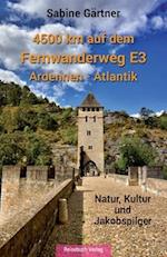 4500 km auf dem Fernwanderweg E3 Ardennen - Atlantik