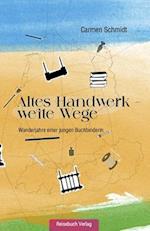 Altes Handwerk - weite Wege